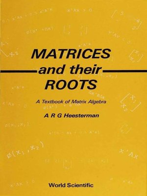 cover image of Matrices and Their Roots